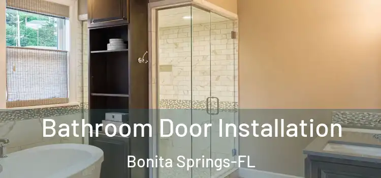 Bathroom Door Installation Bonita Springs-FL
